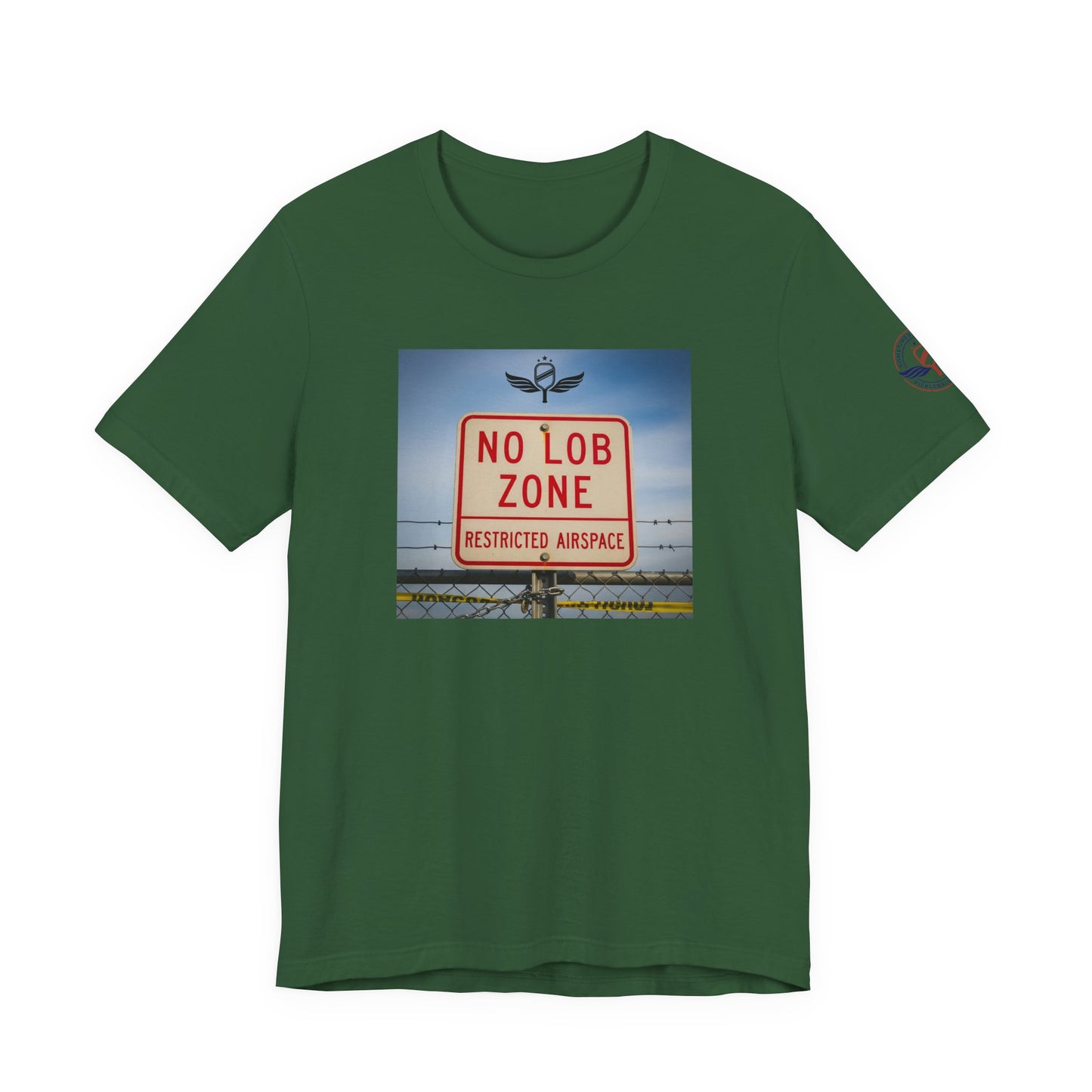 Green t-shirt Sometimes they fly 'No Lob Zone' pickleball apparel aggressive