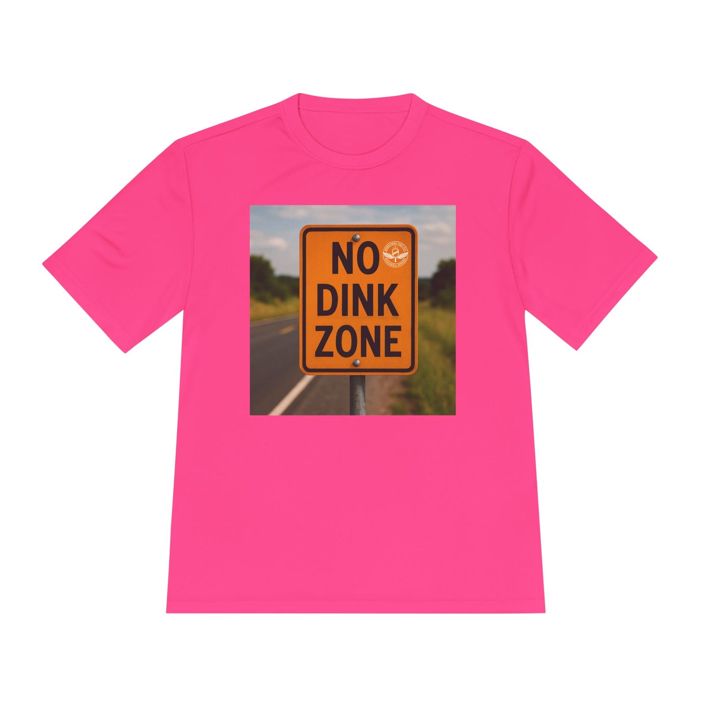 Pink sometimes they fly “no dink zone” road sign pickleball shirt 