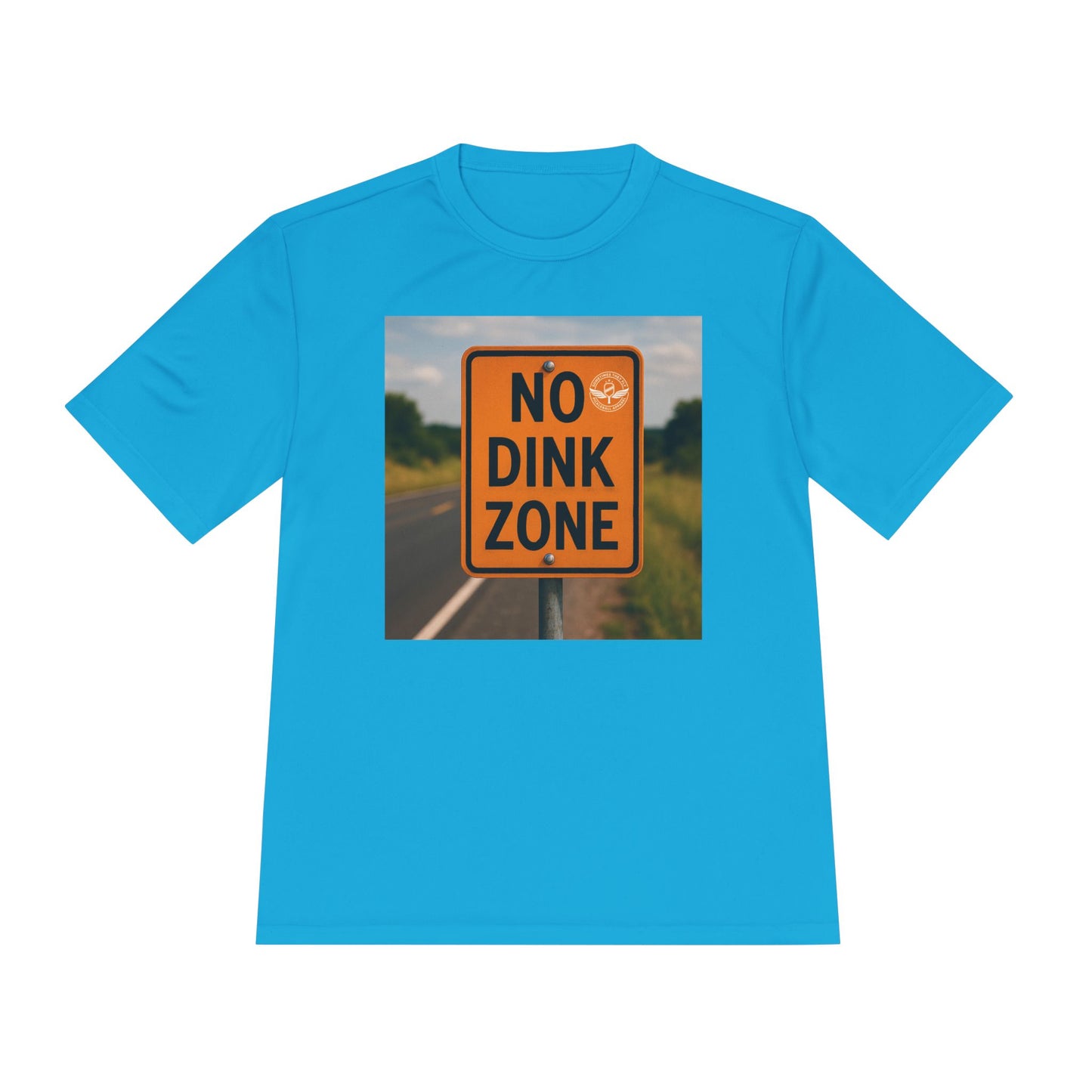 Ultra blue sometimes they fly “no dink zone” road sign pickleball shirt 