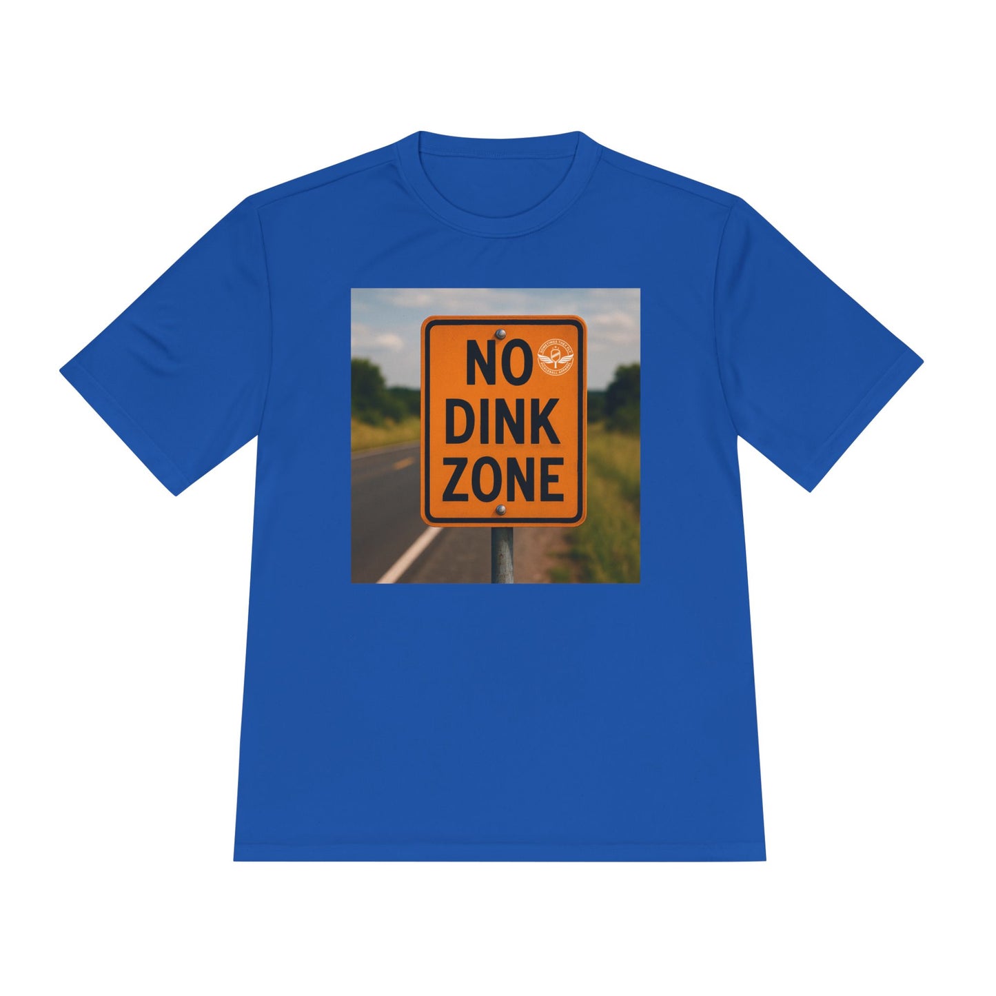 Royal blue sometimes they fly “no dink zone” road sign pickleball shirt 