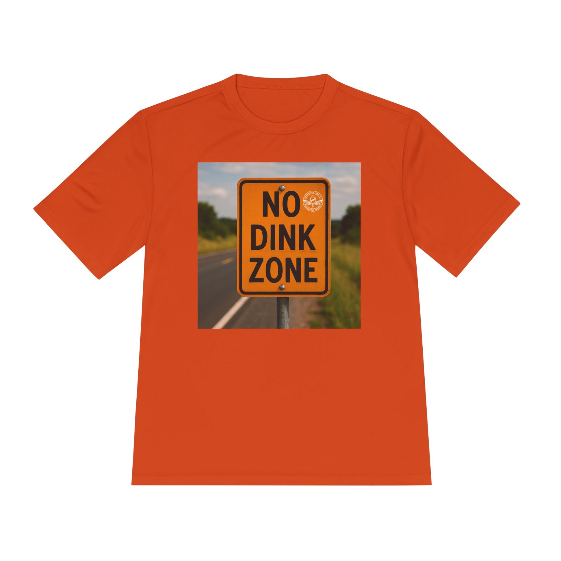 Orange sometimes they fly “no dink zone” road sign pickleball shirt 