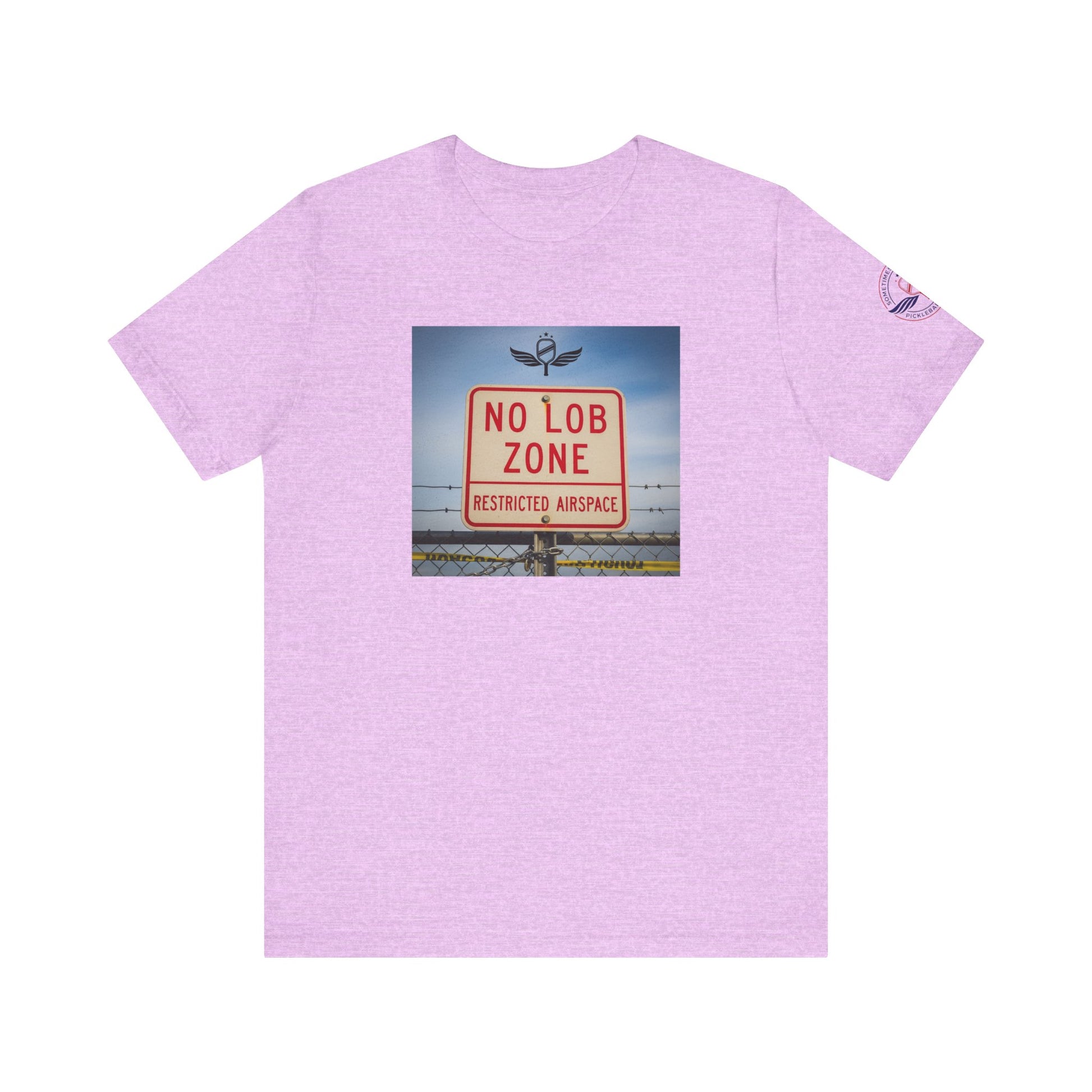 purple t-shirt  Sometimes they fly  'No Lob Zone' pickleball apparel aggressive