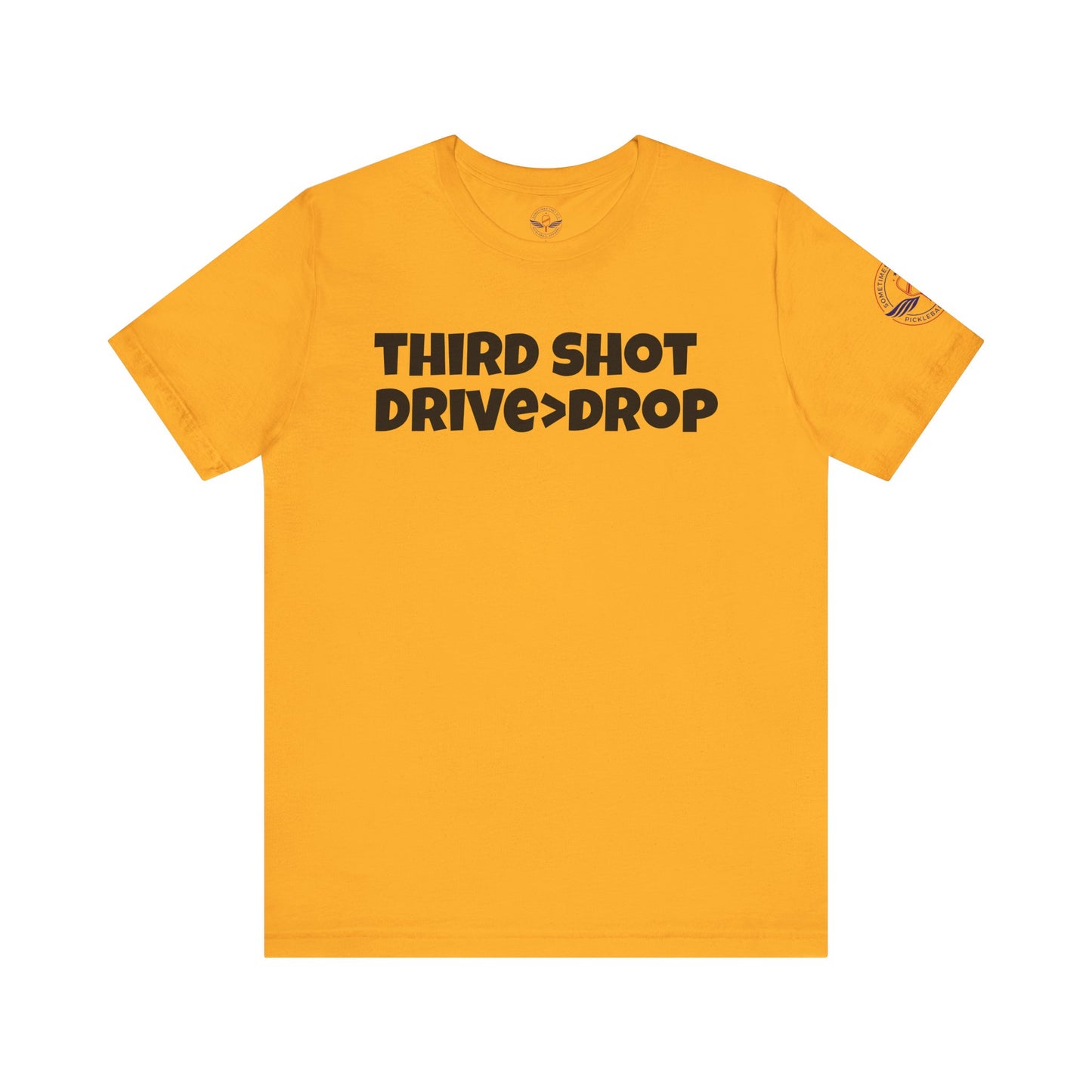 Third Shot Drive Drop Tee - Unisex Jersey T-Shirt for pickleballers and Sports Lovers