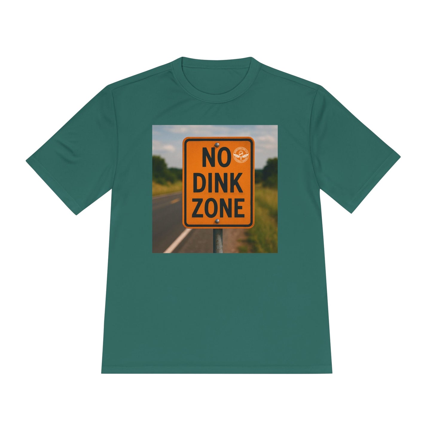 Spruce green sometimes they fly “no dink zone” road sign pickleball shirt 