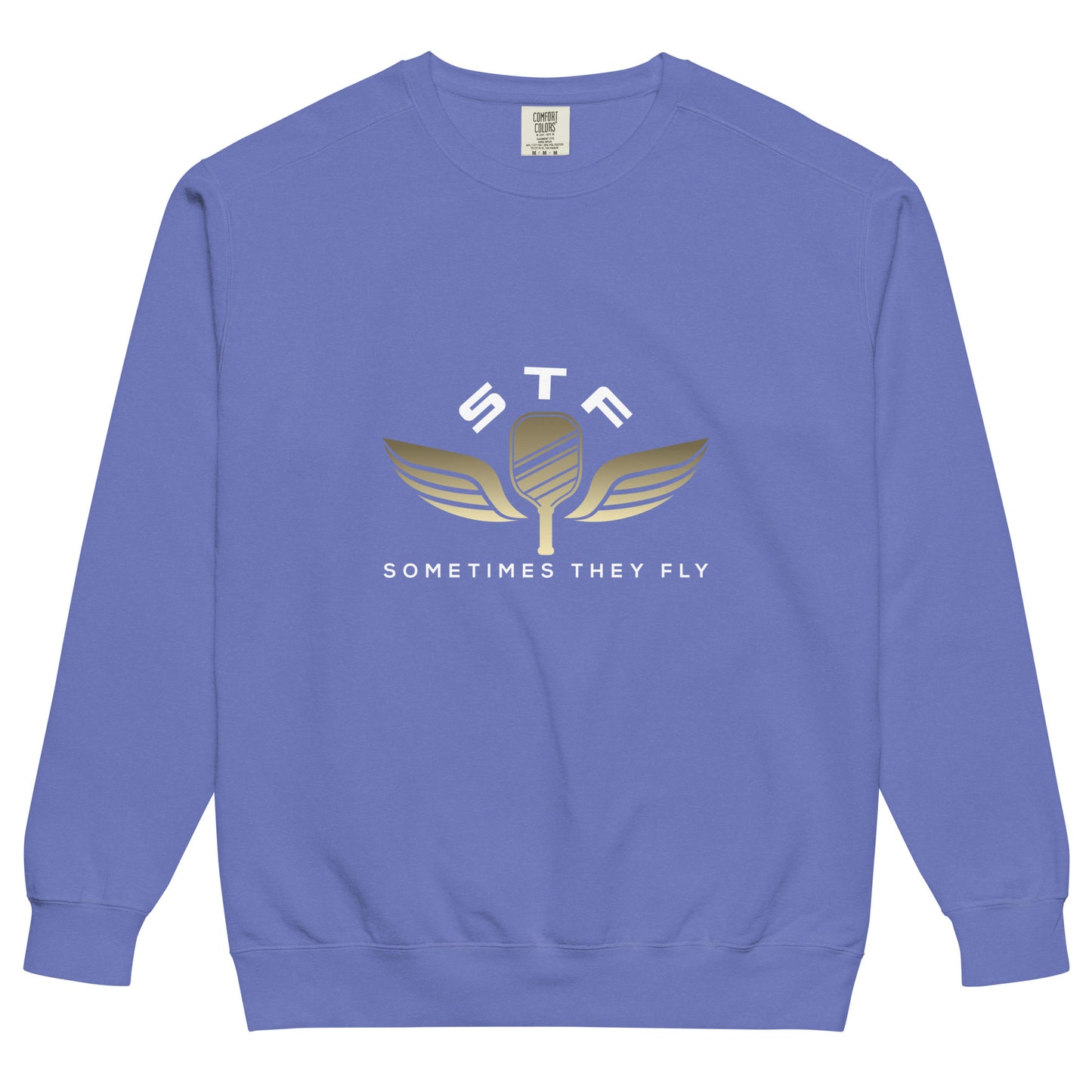 Sometimes they fly pickleball/comfort sweatshirt Flo blue